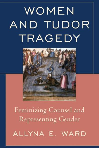 Women and Tudor Tragedy