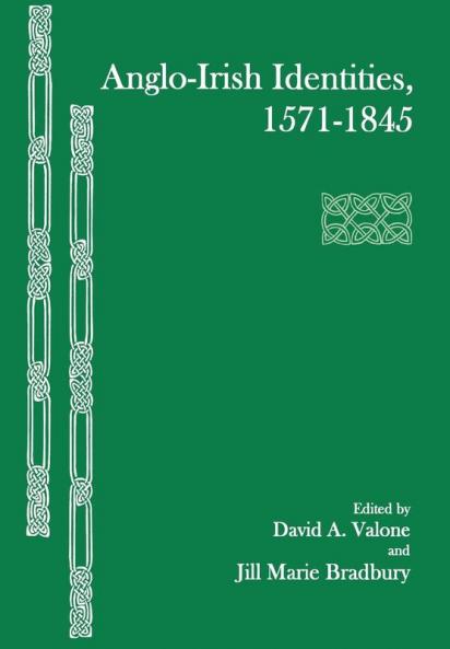 Anglo-Irish Identities 1571-1845