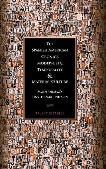 Spanish American Crónica Modernista Temporality and Material Culture