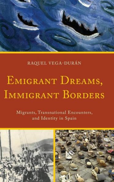 Emigrant Dreams Immigrant Borders