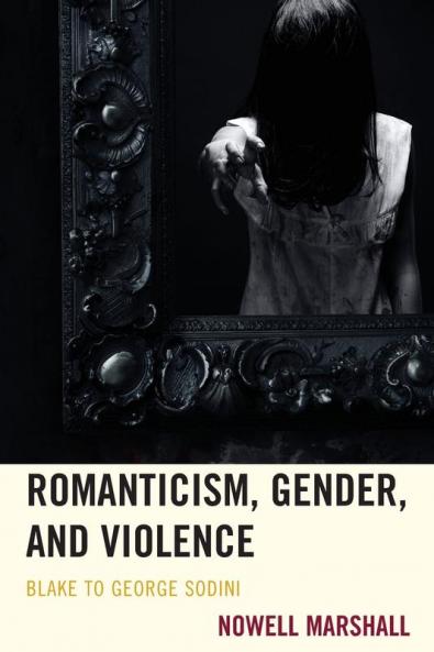 Romanticism Gender and Violence