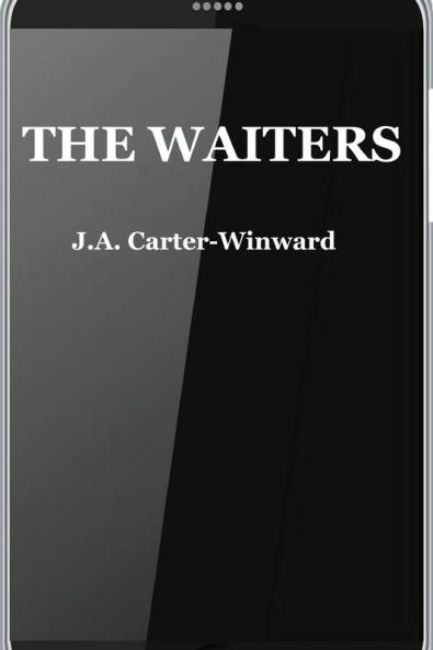 The Waiters: (Android Edition)