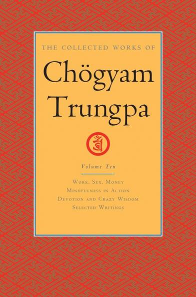 Collected Works of Chögyam Trungpa Volume 10