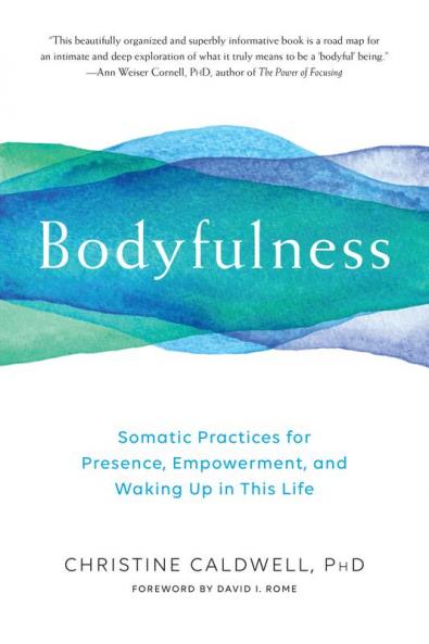 Bodyfulness