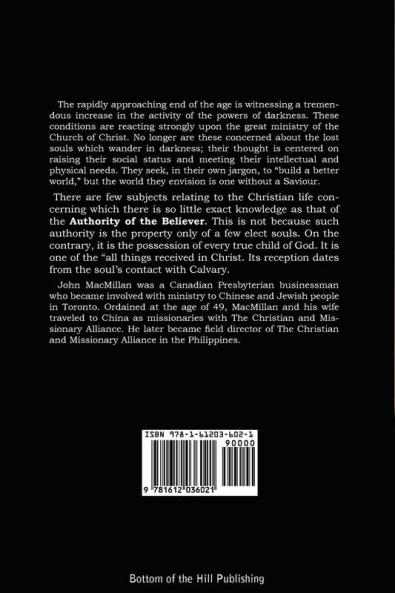 REV. J. A. MacMillan's the Authority of the Intercessor & the Authority of the Believer