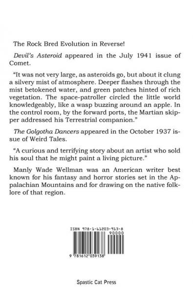 A Wellman Duo...Devil's Asteroid & the Golgotha Dancers