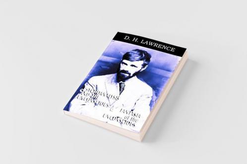 Psychoanalysis and the Unconscious and Fantasia of the Unconscious