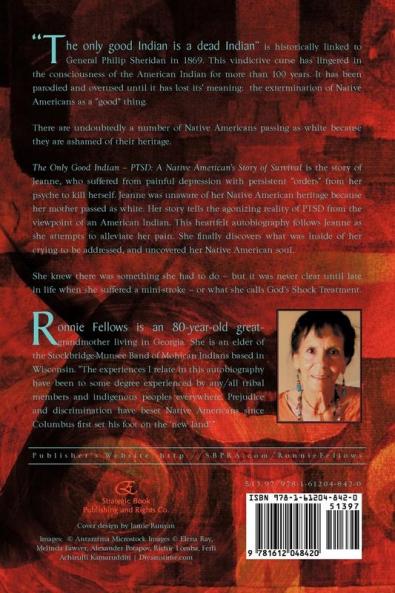 The Only Good Indian: PTSD: A Native American's Story of Survival
