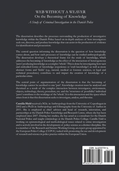 Web Without a Weaver- On the Becoming of Knowledge: A Study of Criminal Investigation in the Danish Police