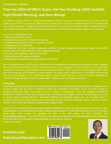 LEED v4 BD&C EXAM GUIDE: A Must-Have for the LEED AP BD+C Exam: Study Materials Sample Questions Green Building Design and Construction LEED Certification and Sustainability