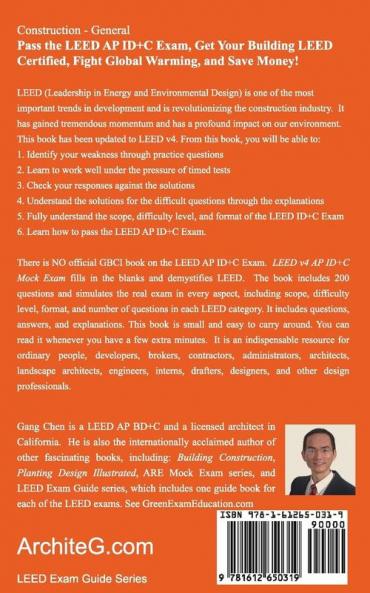LEED v4 AP ID+C MOCK EXAM: Questions Answers and Explanations: A Must-Have for the LEED AP ID+C Exam Green Building LEED Certification and Sustainability