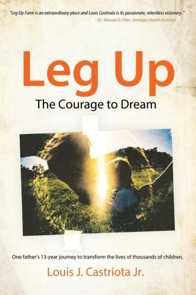 Leg Up The Courage to Dream