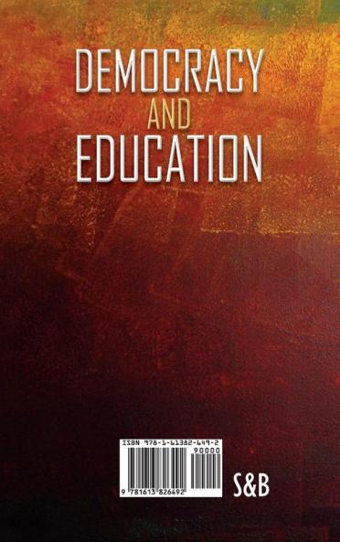 Democracy and Education: An Introduction to the Philosophy of Education