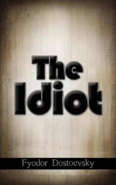 The Idiot