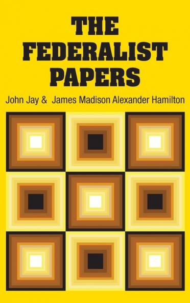 The Federalist Papers