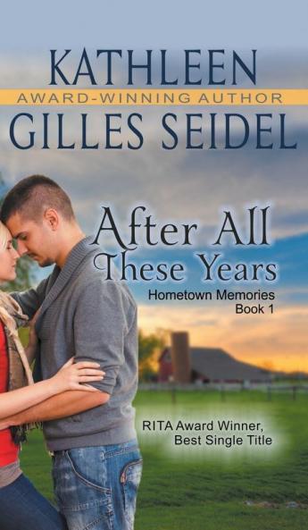 After All These Years (Hometown Memories Book 1)