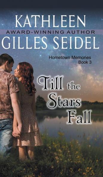 Till the Stars Fall (Hometown Memories Book 3)