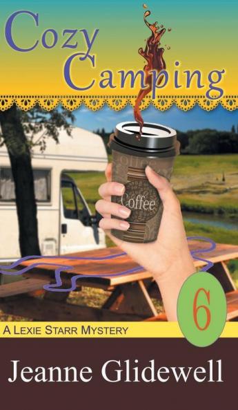 Cozy Camping (A Lexie Starr Mystery Book 6)