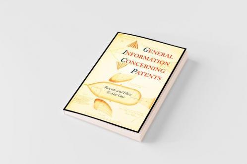 General Information Concerning Patents [Patents and How to Get One