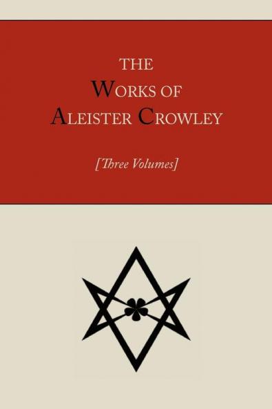The Works of Aleister Crowley [Three volumes]