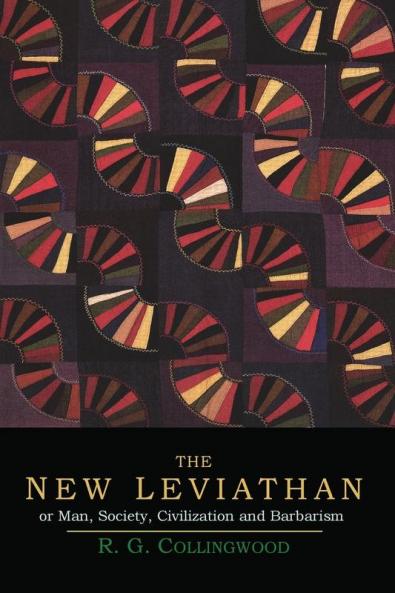 The New Leviathan; Or Man Society Civilization and Barbarism
