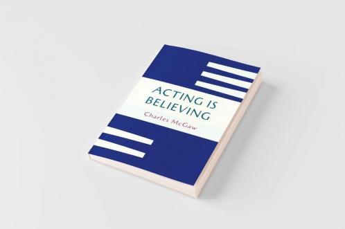 Acting Is Believing