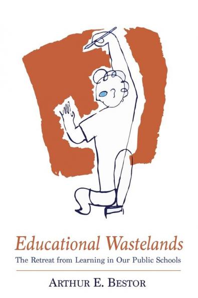 Educational Wastelands: The Retreat from Learning in Our Public Schools