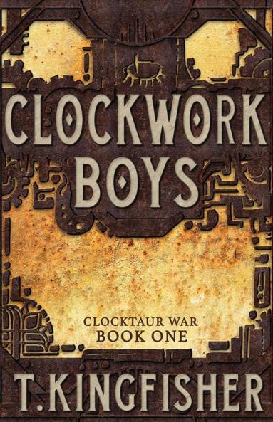 Clockwork Boys: 1 (Clocktaur War)