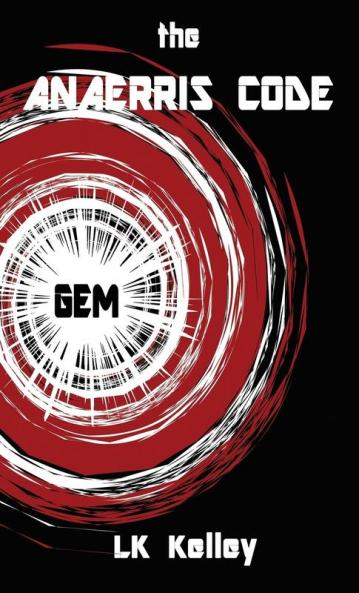 The Anaerris Code: Part 1 The Gemma (Gemma Sinclaris)
