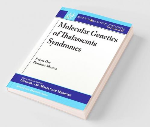 Molecular Genetics of Thalassemia Syndromes