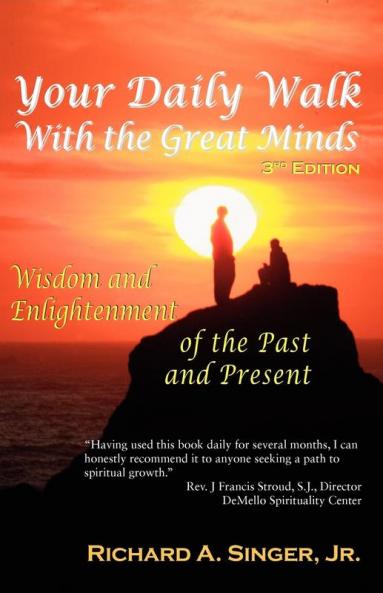 Your Daily Walk with The Great Minds: Wisdom and Enlightenment of the Past and Present (3rd Edition) (Spiritual Dimensions)