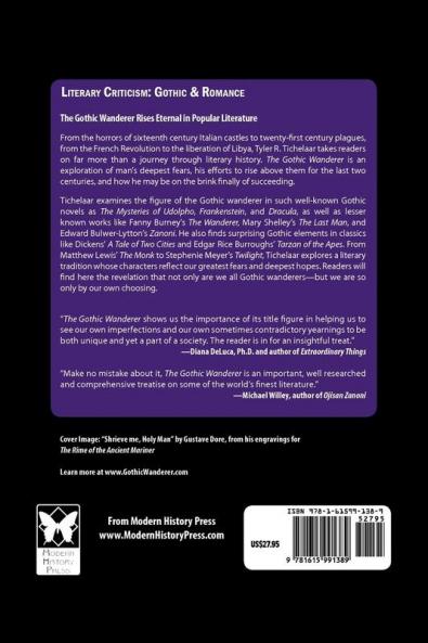 The Gothic Wanderer: From Transgression to Redemption; Gothic Literature from 1794 - Present