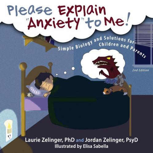 Please Explain Anxiety to Me!: Simple Biology and Solutions for Children and Parents 2nd Edition (Growing with Love)