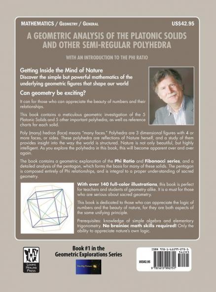 A Geometric Analysis of the Platonic Solids and Other Semi-Regular Polyhedra