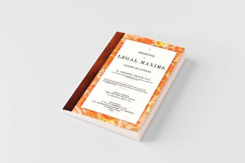 A Selection of Legal Maxims