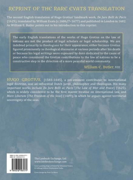 The Most Excellent Hugo Grotius His Books Treating of the Rights of War & Peace