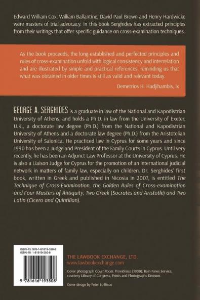 On the Art of Cross-Examination. Four Great Old Authorities Two Englishmen and Two Americans with Emphasis on Their Principles. with a Foreword by Dr.