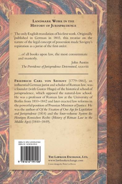 Von Savigny's Treatise on Possession: Or the Jus Possessionis of the Civil Law. Sixth Edition. Translated from the German by Sir Erskine Perry (1848)