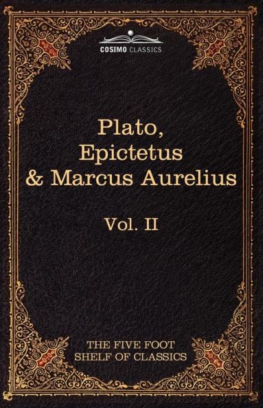 The Apology Phaedo and Crito by Plato; The Golden Sayings by Epictetus; The Meditations by Marcus Aurelius