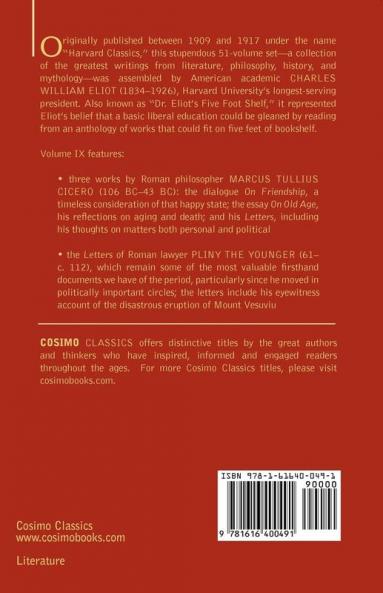 Letters of Marcus Tullius Cicero with His Treatises on Friendship and Old Age; Letters of Pliny the Younger: The Five Foot Shelf of Classics Vol. IX