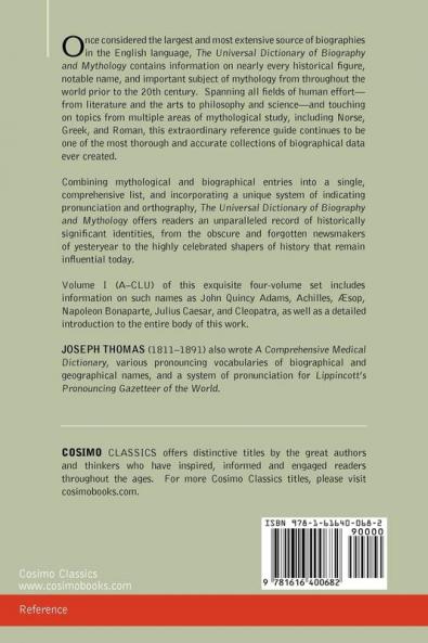 The Universal Dictionary of Biography and Mythology Vol. I (in Four Volumes): A-Clu