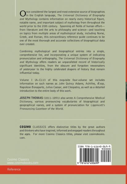 The Universal Dictionary of Biography and Mythology Vol. I (in Four Volumes): A-Clu