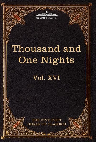 Stories from the Thousand and One Nights: The Five Foot Shelf of Classics Vol. XVI (in 51 Volumes) (The Five Foot Shelf of Classics 16)