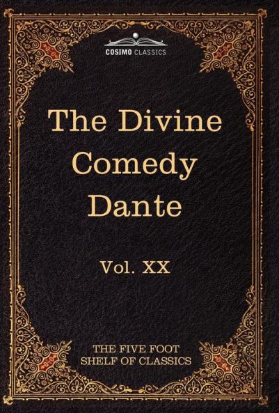 The Divine Comedy: The Five Foot Shelf of Classics Vol. XX (in 51 Volumes): 20