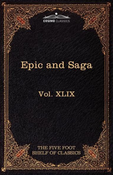 Epic and Saga - Beowulf Et.Al.: The Five Foot Shelf of Classics Vol. XLIX (in 51 Volumes): 69