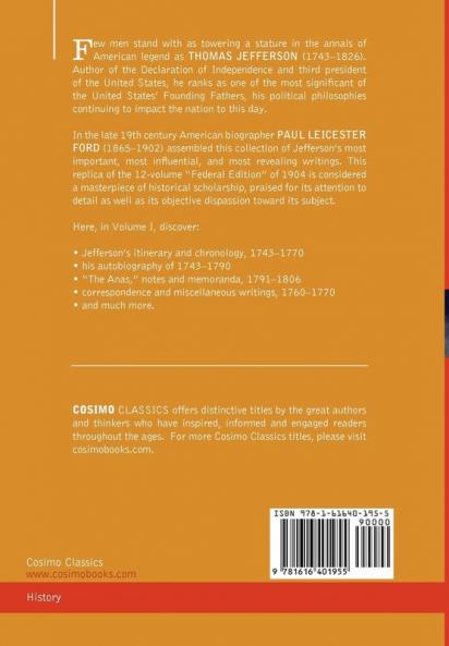 The Works of Thomas Jefferson Vol. I (in 12 Volumes): Autobiography Anas Writings 1760-1770 (Cosimo Classics)