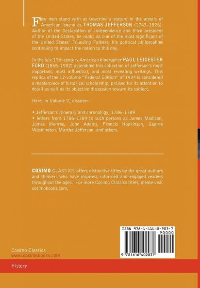 The Works of Thomas Jefferson Vol. V (in 12 Volumes): Correspondence 1786-1787