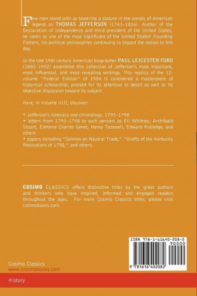 The Works of Thomas Jefferson Vol. VIII (in 12 Volumes): Correspondence 1793-1798