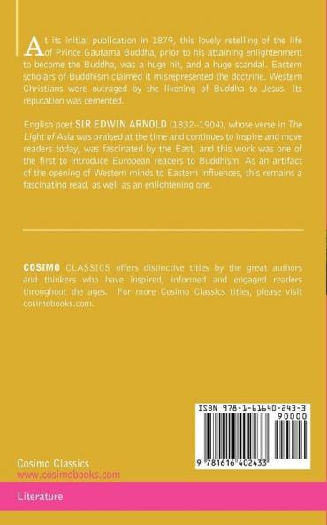 The Light of Asia: Or the Great Renunciation Being the Life and Teaching of Gautama Prince of India and Founder of Buddhism