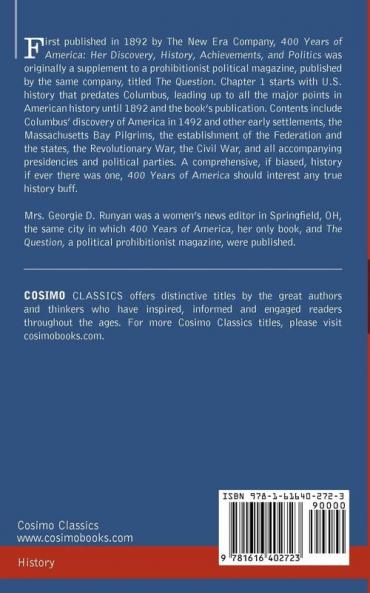 400 Years of America: Her Discovery History Achievements and Politics